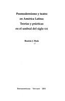 Cover of: Posmodernismo y teatro en AmÃ©rica Latina. TeorÃ­as  y prÃ¡cticas en el umbral del siglo XXI. by Beatriz J. Rizk