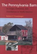 Cover of: The Pennsylvania Barn by Robert F. Ensminger, Robert F. Ensminger