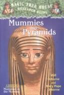 Cover of: Mummies and Pyramids (Magic Tree House Research Guides (Turtleback)) by Will Osborne, Mary Pope Osborne, Will Osborne, Mary Pope Osborne