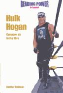 Cover of: Hulk Hogan Campeon De Lucha Libre/ Wrestling Pro (Superestrellas Del Deporte)