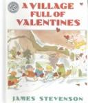 Cover of: Village Full of Valentines by James Stevenson