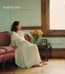 Cover of: Family Ties by Trevor J. Fairbrother, Sarah Vowell