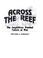 Cover of: Across the Reef