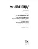 Cover of: Current Techniques in Arthroscopy by J. Serge Parisien