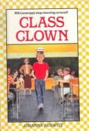 Cover of: Class Clown by Johanna Hurwitz, Johanna Hurwitz