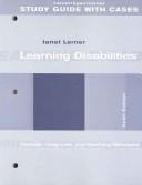 Cover of: Learning Disabilities: Theories, Diagnosis, And Teaching Strategies (STUDY GUIDE)