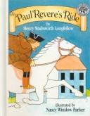 Cover of: Paul Revere's Ride by Henry Wadsworth Longfellow, Nancy Winslow Parker