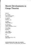 Cover of: Recent Developments in Gauge Theories