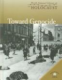 Cover of: Toward Genocide (World Almanac Library of the Holocaust) by David Downing, David Downing