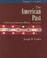 Cover of: The American Past:  A Survey of American History, Volume I