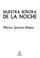Cover of: Nuestra Senora De La Noche / Our Lady of the Night (Espasa Autor)