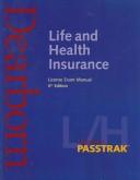 Cover of: Life and Health Insurance License Exam Manual