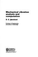 Cover of: Mechanical Vibration Analysis and Computation by D. E. Newland