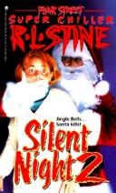 Cover of: Silent Night 2 (Fear Street Super Chiller) by R. L. Stine