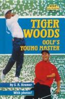 Cover of: Tiger Woods: Golf's Young Master