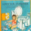 Cover of: Love You Forever by Robert N Munsch