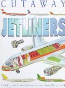 Cover of: Jetliners (Cutaway) by Jon Richards