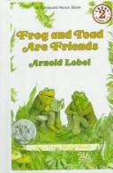 Cover of: Frog and Toad Are Friends by Arnold Lobel, Arnold Lobel