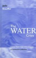 Cover of: The Water Crisis by Julie Stauffer, Julie Stauffer