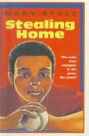 Stealing home by Mary Stolz