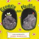 Cover of: George and Martha by James Marshall