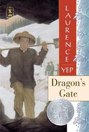 Cover of: Dragon's Gate (Golden Mountain Chronicles, 1867) by Laurence Yep