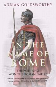 Cover of: In the Name of Rome by Adrian Goldsworthy