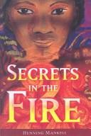 Cover of: Secrets in the Fire by Henning Mankell