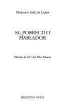 Cover of: El Pobrecito Hablador by Mariano José de Larra