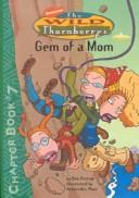 Cover of Gem of a Mom (Wild Thornberry's Chapter Books)