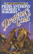 Cover of: Dragon's Gold (Kelvin of Rud) by Piers Anthony, Robert Margroff