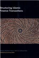 Front cover of Structuring Islamic Finance Transactions by Thomas Abdulkader