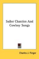 Cover of: Sailor Chanties And Cowboy Songs