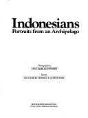 Cover of: Indonesians: Portraits from an Archipelago