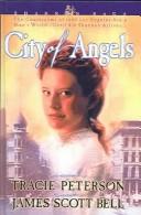 Cover of: City of Angels (Shannon Saga, Book 1) by James Scott Bell, Tracie Peterson