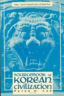 Cover of: Sourcebook of Korean civilization by edited by Peter H. Lee ; with Donald Baker ... [et al.].