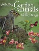 Cover of: Painting Garden Animals (Decorative Painting)