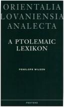 Cover of: A Ptolemaic lexikon: a lexicographical study of the texts in the Temple of Edfu