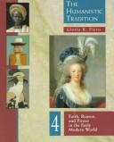 Cover of: The Humanistic Tradition: Faith, Reason, and Power in the Early Modern World : Volumes 3, 4, and 5