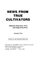 Cover of: News from True Cultivators by Heng Sure, Heng Ch'au