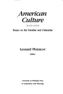 Cover of: American culture by Leonard Plotnicov