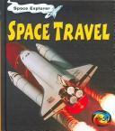 Cover of: Space Travel (Space Explorer)