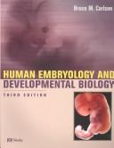 Cover of: Human Embryology and Developmental Biology Updated Edition: With STUDENT CONSULT Online Access (Human Embryology & Developmental Biology (Carlson))