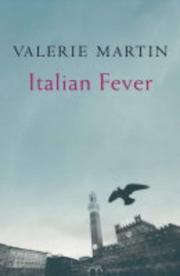 Cover of: Italian Fever by Valerie Martin
