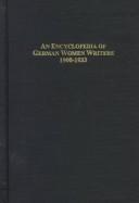 Cover of: An Encyclopedia of German Women Writers 1900-1933: Biographies and Bibliographies With Exemplary Readings (German Women Writers, V. 1-<3-6, 8)
