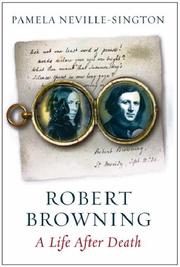 Cover of: Robert Browning: A Life after Death