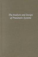 The analysis and design of pneumatic systems by Blaine Wright Andersen