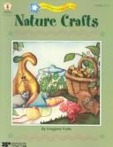 Cover of: Nature Crafts (Fun Things to Make and Do)