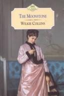 Cover of: The Moonstone by Wilkie Collins