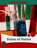 Cover of: States of Matter (Material World/ 2nd Edition)